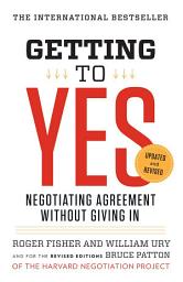 Icon image Getting to Yes: Negotiating Agreement Without Giving In