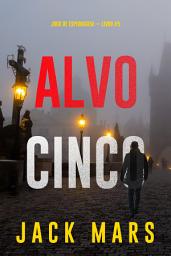 Imagem do ícone Alvo Cinco (Jogo de Espionagem — Livro #5)