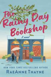 Icon image The Rainy Day Bookshop: A Contemporary Small-Town Story of Family, Community and Books