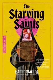 Icon image The Starving Saints: A Novel