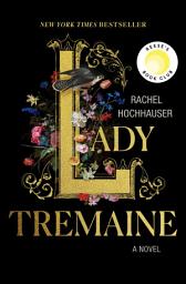 Icon image Lady Tremaine: Reese’s Book Club Pick (A Novel)