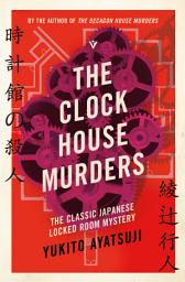 Icon image The Clock House Murders