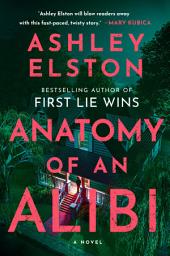 Icon image Anatomy of an Alibi: A Novel